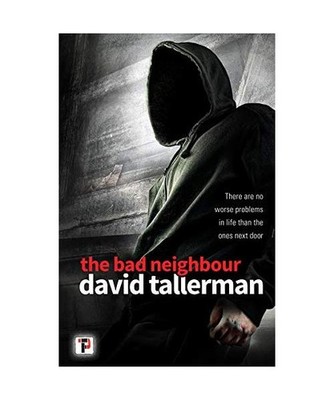The Bad Neighbour, David Tallerman