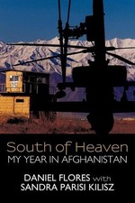 South of Heaven: My Year in Afghanistan by Daniel Flores (English) Paperback Boo