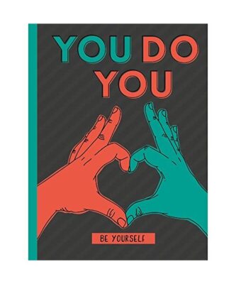 You Do You: Be Yourself