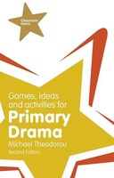 Games, Ideas And Activities For Primary Drama | Michael Theodorou | Englisch