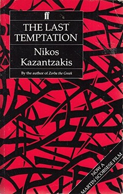 The Last Temptation, Kazantzakes, Nikos