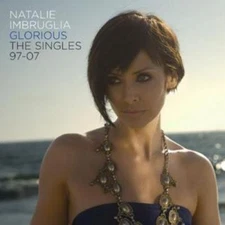 Glorious: The Singles1997-2007 by Imbruglia, Natalie [Audio CD]