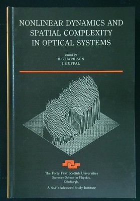 NICHTLINEARE DYNAMIK UND RÄUMLICHE KOMPLEXITÄT IN OPTISCHEN SYSTEMEN HARRISON - UPPAL