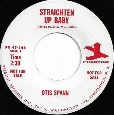 Otis Spann - Straighten Up Baby / I Got a Feeling, 7'', (Vinyl)