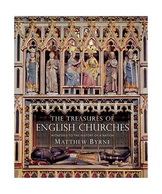 The Treasures of English Churches: Witnesses to the History of a Nation: Witness