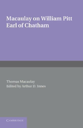William Pitt Earl of Chatham Macaulay Innes Paperback Cambridge University Press