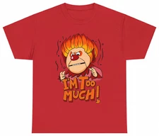 Xmas Heat Miser Vintage I'm Too Much Christmas S-5XL T-Shirt Men Women Unisex