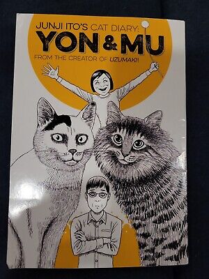 Junji Ito's Cat Diary: Yon & Mu by Ito, Junji