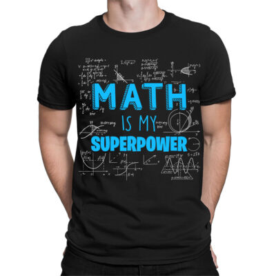 Lustige Mathe ist meine Superkraft Gleichungen Formeln Herren Damen T-Shirts Oberteil #TA-89
