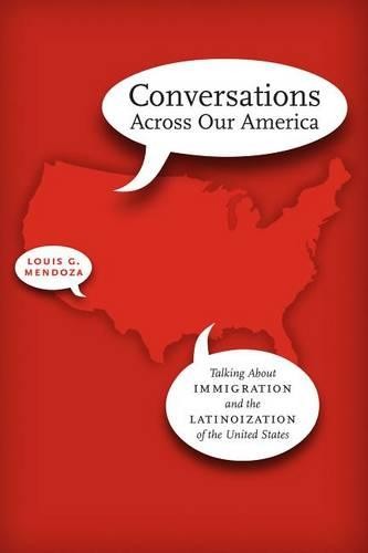 Conversations Across Our America – Talking About Immigration and the Latinoizat…