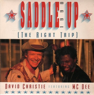 David Christie Featuring M C Dee Saddle Up 1990 (The Right Trip) 7'' Vinyl UK Big