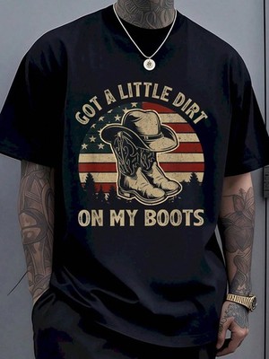 Got A Little Dirt On My Boots American Flag Cowboy Boot T Shirt 
