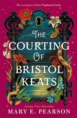The Courting of Bristol Keats Mary E. Pearson