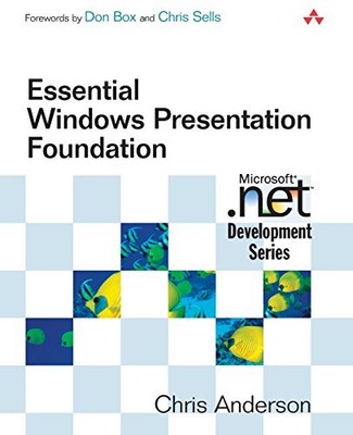 Essential Windows Presentation Foundation (WPF), Chris Anderson