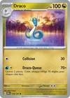 Carte DRACO 158/197 Pokémon Flammes Obsidiennes EV3 Neuve OBF FR