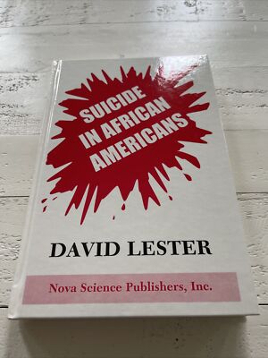 Suicide in African Americans David Lester 1998 HC Nova Science Publishers