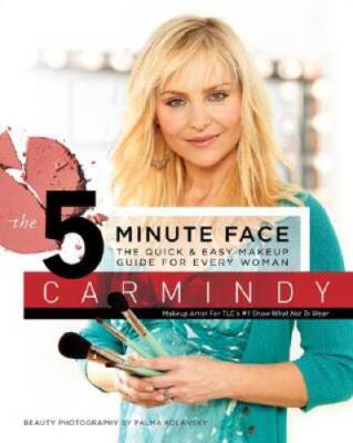 The 5-Minute Face: The Quick & Easy Makeup Guide for Every Woman - VERY GOOD