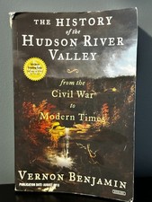 The History of the Hudson River Valley: From the Civil War to Modern Times PB