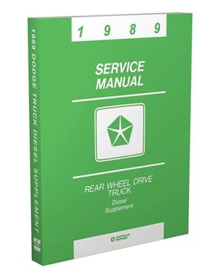 DODGE, FAXON AUTO LITERATURE 1989 Dodge Truck Cummins 5.9L Diesel Engine Shop Manual Ram Service D250-W350