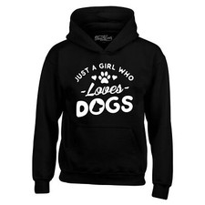 Just A Girl Who Loves Dogs Hoodies Just a Girl Sweatshirts