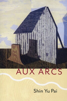 SIGNED ~ Aux Arcs by Shin Yu Pai (2013, Trade Paperback) VG+