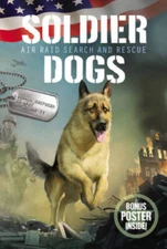 Soldier Dogs #1: Air Raid Search and Rescue - Paperback - VERY GOOD