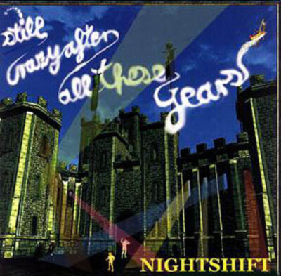 CD Nightshift Still Crazy After All These Years Nightshift