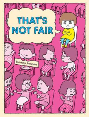 That's Not Fair by Shinsuke Yoshitake: Used