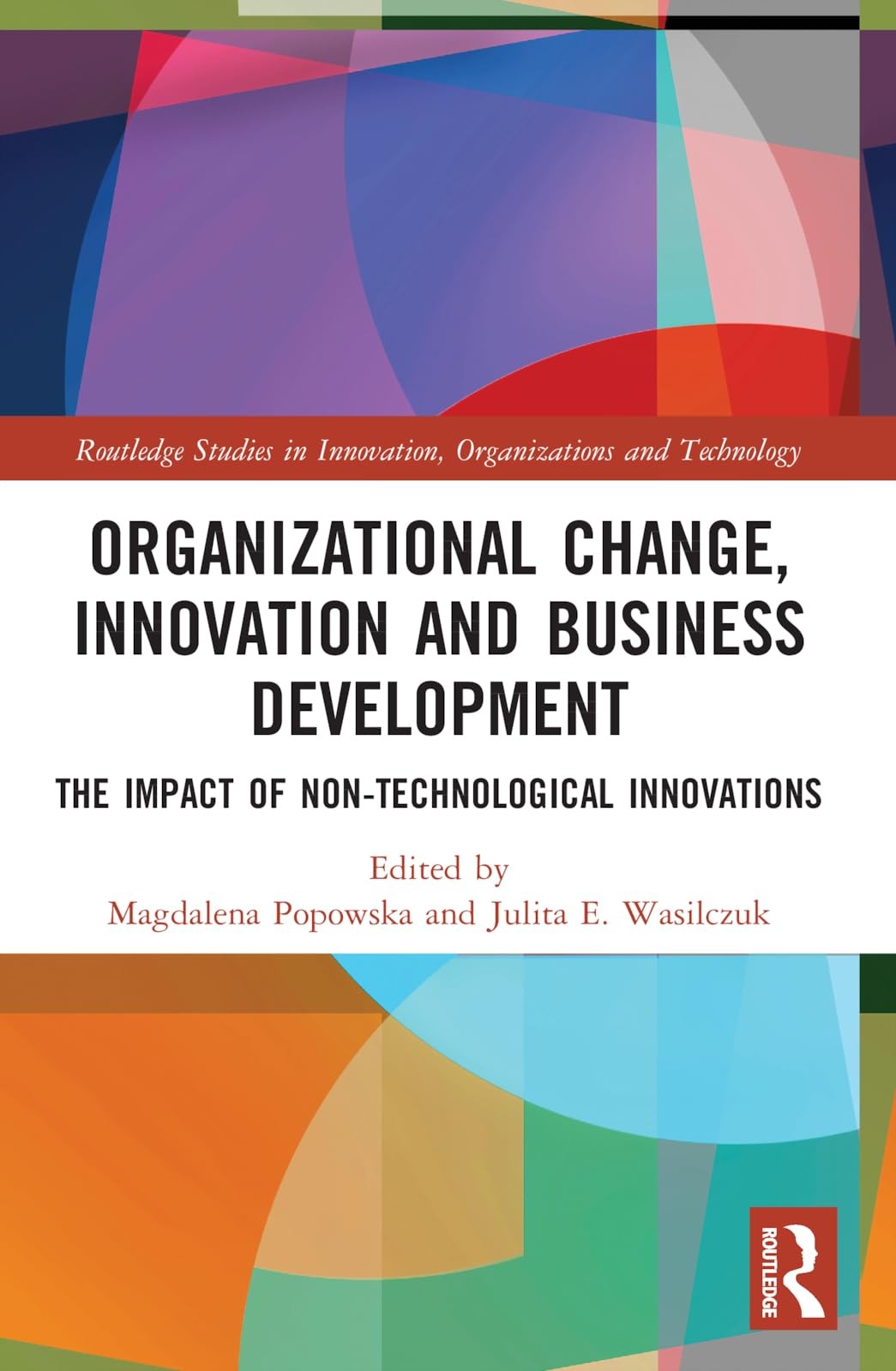 Organizational Change, Innovation and Business , Popowska, Wasilczuk Paperback..