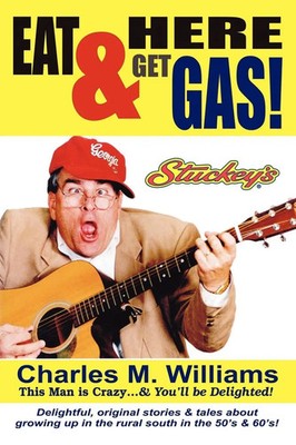 Eat Here & Get Gas Charles M. Williams Taschenbuch Kartoniert / Broschiert 2003