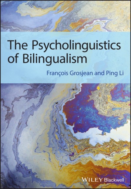 The Psycholinguistics of Bilingualism Grosjean Paperback Wiley–Blackwell