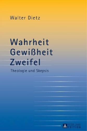 Thumbnail - Walter Dietz Wahrheit - Gewiheit - Zweifel (gebundene Ausgabe)