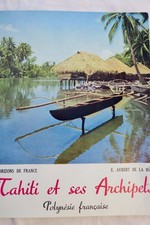 TAHITI E I SUOI ARCHIPI ÈLAGHI - POLINESIA FRANCESE 1958