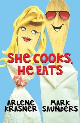 She Cooks, He Eats by Arlene Krasner (English) Paperback Book