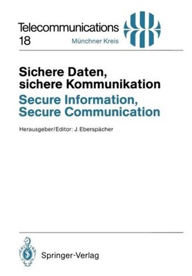 Sichere Daten, Sichere Kommunikation / Secure Information, S...