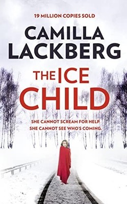The Ice Child (Patrik Hedstrom and ..., Lackberg, Camil