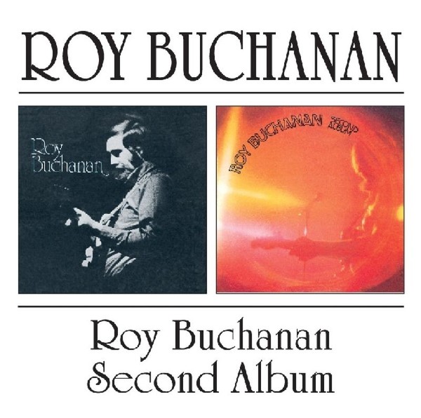 Roy Buchanan: Roy Buchanan: Roy Buchanan / Second Album - Bgo - (Cd / R)-image