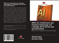 Abhijeet Bajpai (U. A.) | Effet Du Traitement Par Friction-Malaxage Sur...
