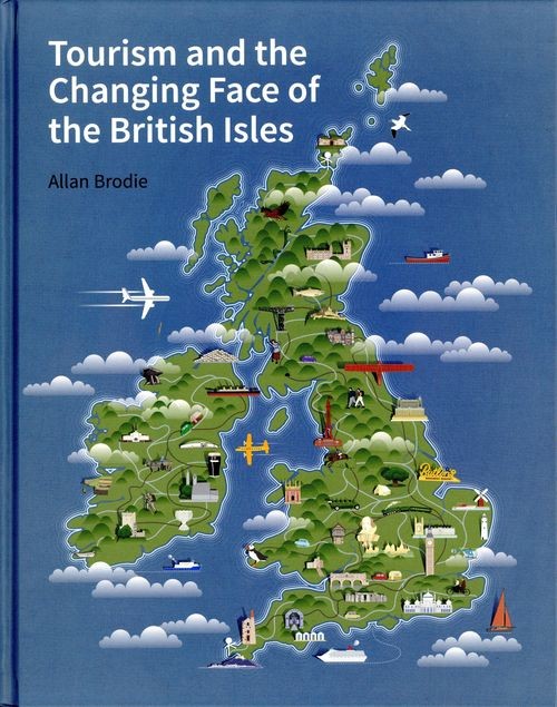 Tourism and the Changing Face of the British Isles