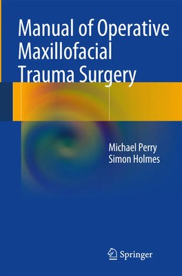 Manual of Operative Maxillofacial Trauma Surgery Michael Perry (u. a.) Buch xix