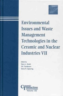 Environmental Issues and Waste Management Technologies in the Ceramic & Nucle...
