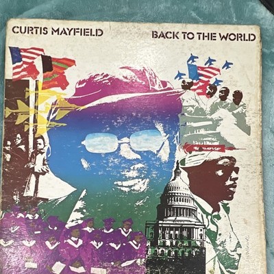 Curtis Mayfield - Back to the World Curtom CRS 8015 12'' Black Vinyl Soul LP 1973