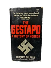 The Gestapo A History of Horror by Jacques Delarue 1965 DELL Edition 1st Print,