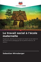 Sebastian Wirnsberger | Le Travail Social à L'éCole Maternelle | Taschenbuch