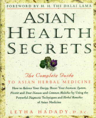 Asian Health Secrets: The Complete Guide to Asian Herbal Medicine - GOOD