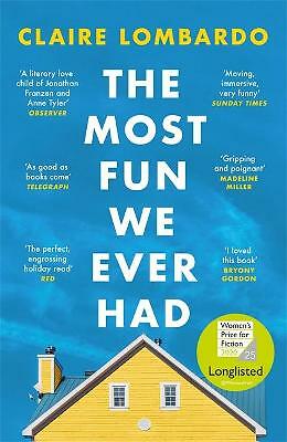 The Most Fun We Ever Had: Now a Reese Witherspoon Book Club Pick, Lombardo, Clai