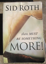 There Must Be Something More! Sid Roth Supernatural Judaism Religion New Age Joy