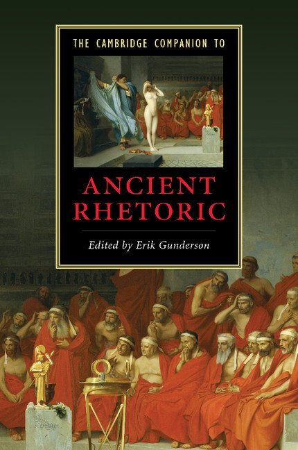 The Cambridge Companion to Ancient Rhetoric Gunderson Paperback 9780521677868