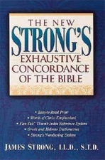 The New Strong's Exhaustive Concordance Of The Bible - Hardcover - GOOD