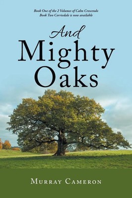Murray Cameron | And Mighty Oaks | Taschenbuch | Englisch (2018) | Xlibris AU